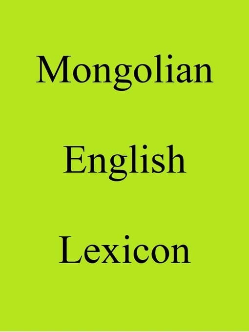Title details for Mongolian English Lexicon by Trebor Hog - Wait list